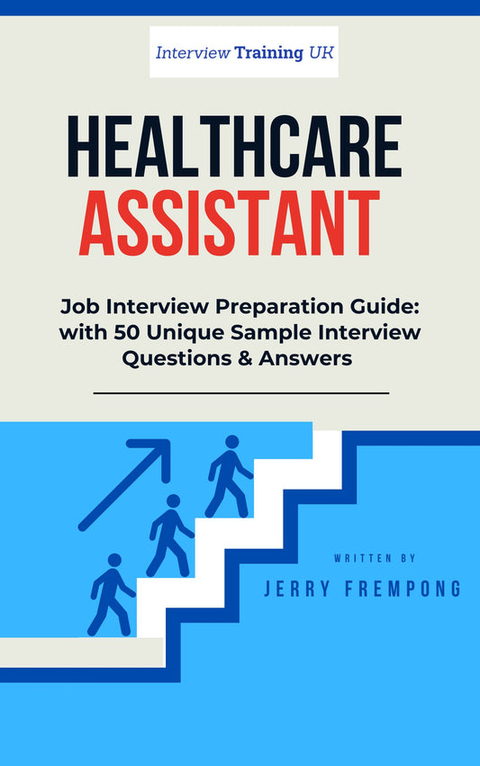 Healthcare Assistant Interview Questions and Answers