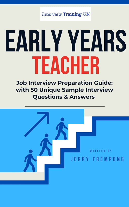 Early Years Teacher Interview Questions and Answers