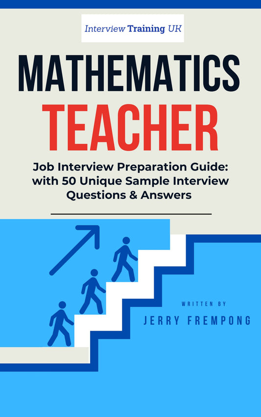 Mathematics Teacher Interview Questions and Answers