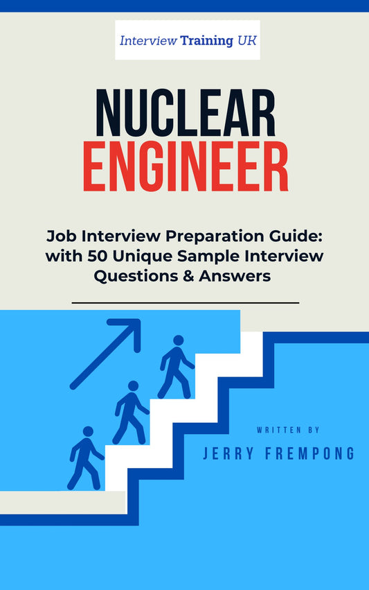 Nuclear Engineer Interview Questions and Answers